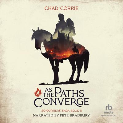 As the Paths Converge by Chad Corrie audiobook