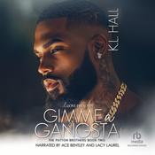 Gimme a Gangsta by  K. L. Hall audiobook