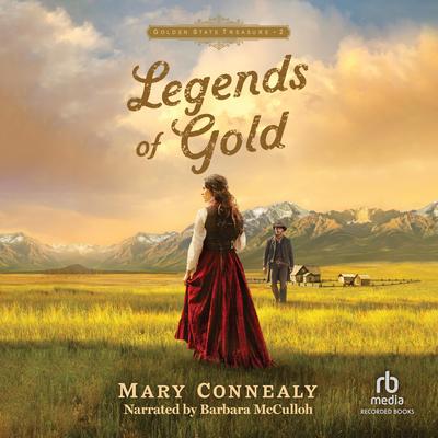 Legends of Gold by Mary Connealy audiobook