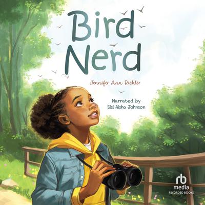 Bird Nerd by Jennifer Ann Richter audiobook