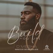Build You Up by  D'Mesha audiobook