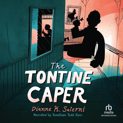 The Tontine Caper by Dianne K. Salerni audiobook