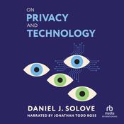 On Privacy and Technology by  Daniel J. Solove audiobook