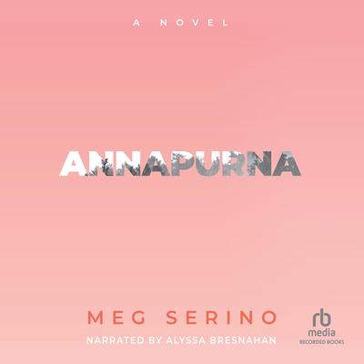 Annapurna by Meg Serino audiobook