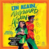 On Again, Awkward Again by  Erin Entrada Kelly audiobook