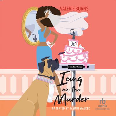 Icing on the Murder by Valerie Burns audiobook