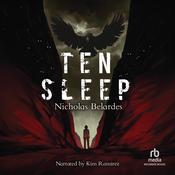Ten Sleep by  Nicholas Belardes audiobook