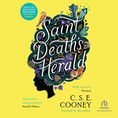 Saint Death's Herald by C. S. E. Cooney audiobook