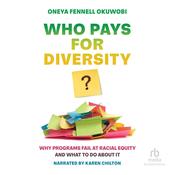 Who Pays for Diversity? by  Oneya Fennell Okuwobi audiobook