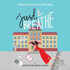 Just Breathe by Angie Dewoody Mitchell audiobook