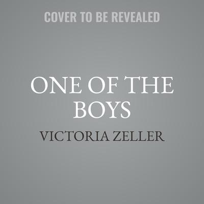 One of the Boys by Victoria Zeller audiobook
