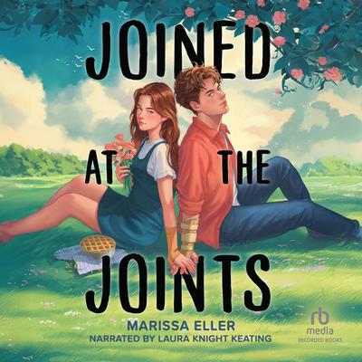 Joined at the Joints by Marissa Eller audiobook