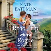 Road Trip with a Rogue by  Kate Bateman audiobook