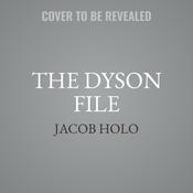 The Dyson File by  Jacob Holo audiobook