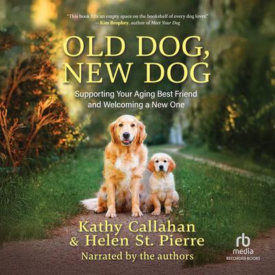 Old Dog, New Dog by Kathy Callahan audiobook
