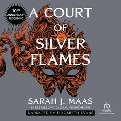 A Court of Silver Flames by Sarah J. Maas audiobook