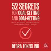 52 Secrets for Goal-Setting and Goal-Getting by  Debra Eckerling audiobook