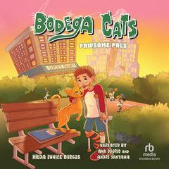 Bodega Cats: Pawesome Pals by Hilda Eunice Burgos audiobook