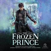 The Frozen Prince by  Maxym M. Martineau audiobook