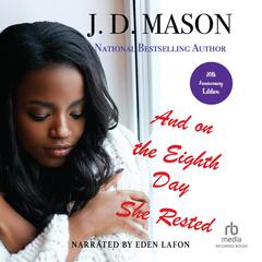 And on the Eighth Day She Rested (20th Anniversary Edition) by J. D. Mason audiobook