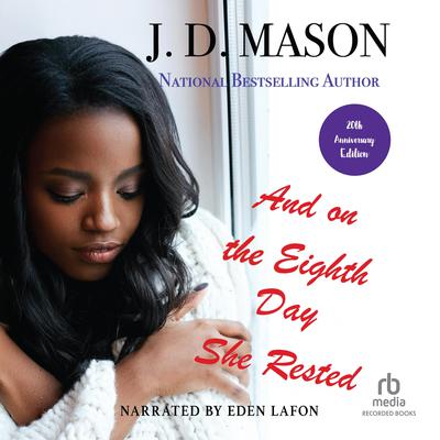 And on the Eighth Day She Rested (20th Anniversary Edition) by J. D. Mason audiobook