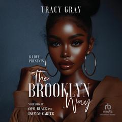 The Brooklyn Way by Tracy Gray audiobook