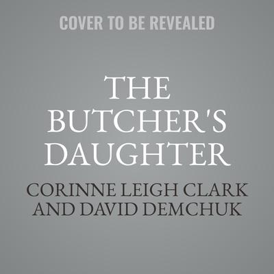 The Butcher's Daughter by David Demchuk audiobook