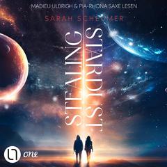 Stealing Stardust (Ungekürzt) by Sarah Scheumer audiobook
