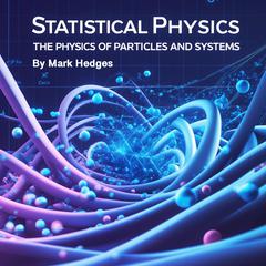 Statistical Physics by Mark Hedges audiobook