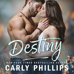 Destiny by Carly Phillips audiobook