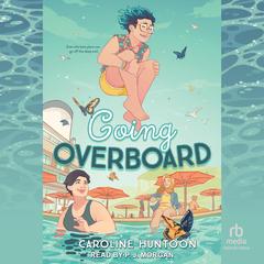 Going Overboard by Caroline Huntoon audiobook