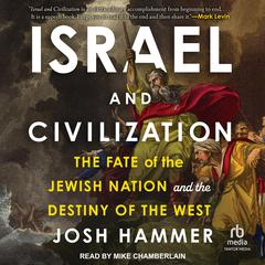 Israel and Civilization by Josh Hammer audiobook