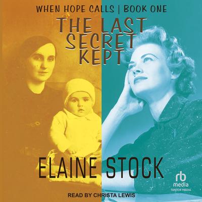 The Last Secret Kept by Elaine Stock audiobook