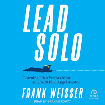 Lead Solo by Frank Weisser audiobook