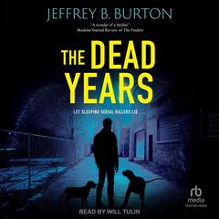 The Dead Years by Jeffrey B. Burton audiobook