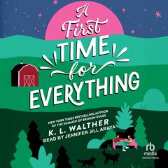 A First Time for Everything by K. L. Walther audiobook