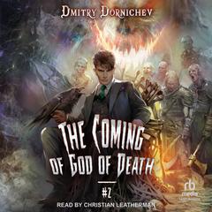 The Coming of God of Death by Dmitry Dornichev audiobook
