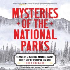 Mysteries of the National Parks by Mike Bezemek audiobook
