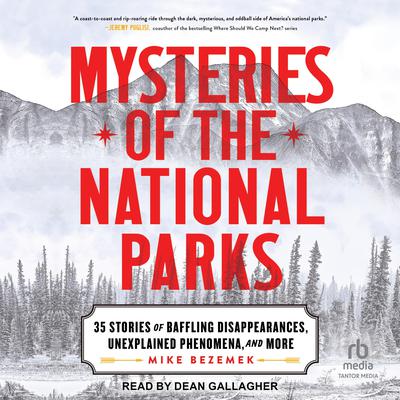 Mysteries of the National Parks by Mike Bezemek audiobook