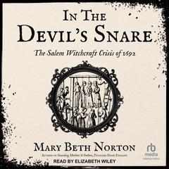 In the Devil’s Snare by Mary Beth Norton audiobook