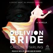The Oblivion Bride by  Caitlin Starling audiobook