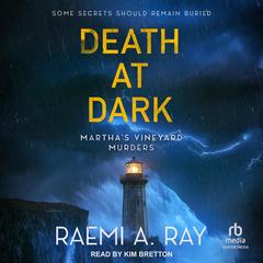 Death At Dark by Raemi A. Ray audiobook