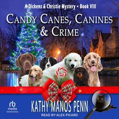 Candy Canes, Canines & Crime by Kathy Manos Penn audiobook
