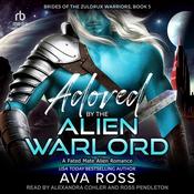 Adored by the Alien Warlord by  Ava Ross audiobook