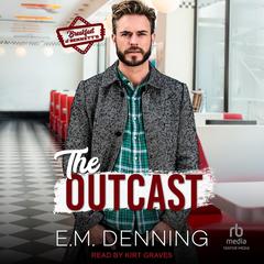 The Outcast by E.M. Denning audiobook