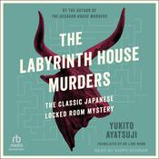 The Labyrinth House Murders by  Yukito Ayatsuji audiobook