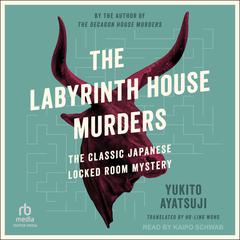 The Labyrinth House Murders by Yukito Ayatsuji audiobook