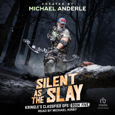 Silent as the Slay by Michael Anderle audiobook