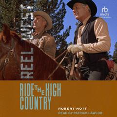 Ride the High Country by Robert Nott audiobook