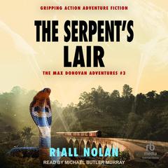 THE SERPENT'S LAIR by Riall Nolan audiobook